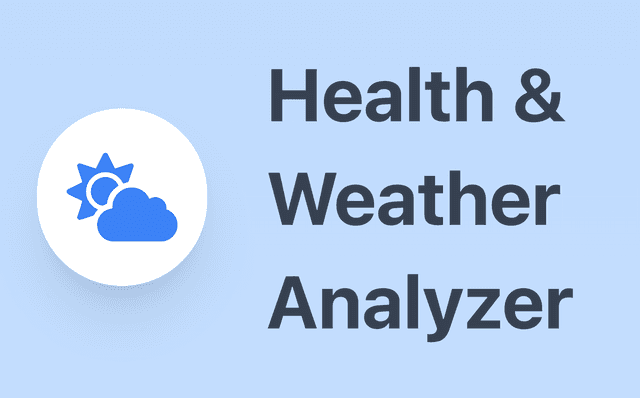 Health and Weather Analyzer Dashboard